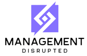 Management Disrupted